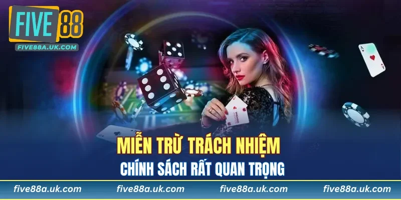 Chính sách miễn trừ trách nhiệm rất quan trọng
