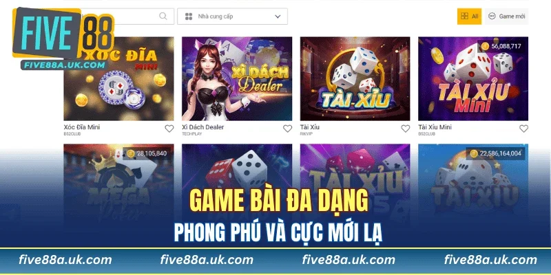 Game bài đa dạng, phong phú và cực mới lạ